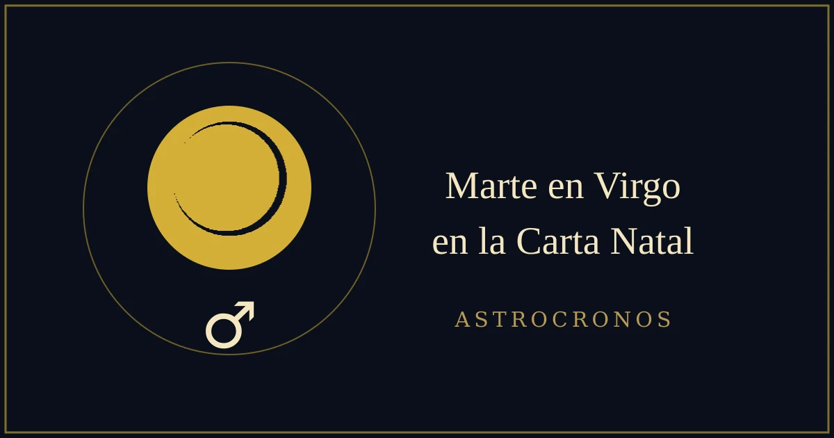 Marte en Virgo en la Carta Natal: El Bisturí que Corta con Exactitud